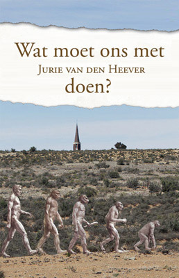 Jurie van den Heever Wat moet ons met ons kerk doen copy