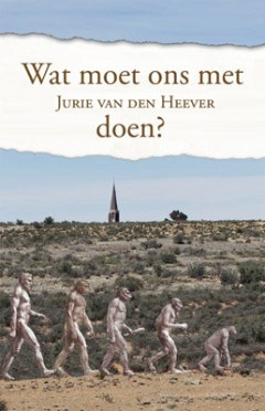 Jurie van den Heever Wat moet ons met ons kerk doen copy